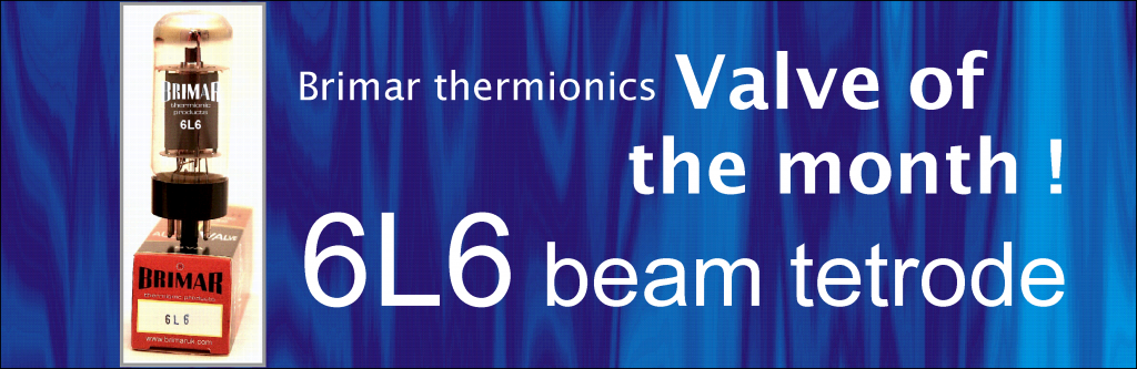 Brimar TP 6L6 - Valve of the Month - March 2016